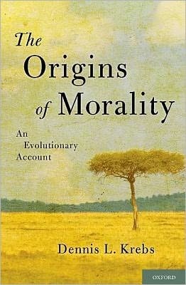 The Origins of Morality: An Evolutionary Account by Dennis Krebs