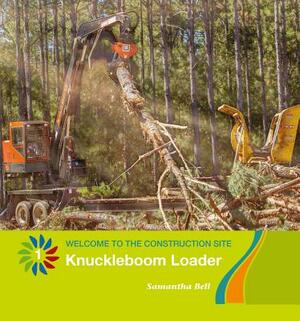 Knuckleboom Loader by Samantha Bell