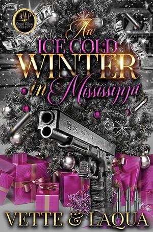 AN ICE COLD WINTER, IN MISSISSIPPI by Vette