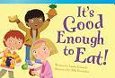 It's Good Enough to Eat! by Amelia Edwards