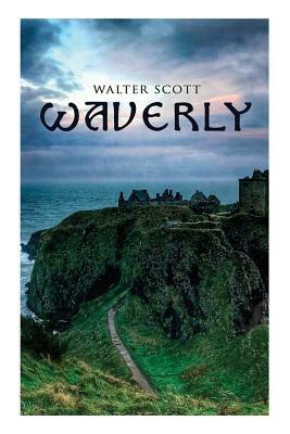 Waverly: Historical Novel by Walter Scott