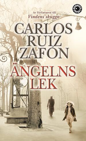 Ängelns lek by Carlos Ruiz Zafón