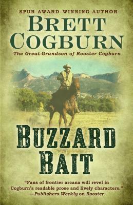 Buzzard Bait by Brett Cogburn