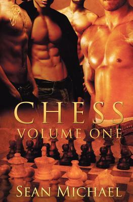 Chess: Volume One by Sean Michael