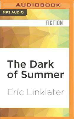 The Dark of Summer by Eric Linklater