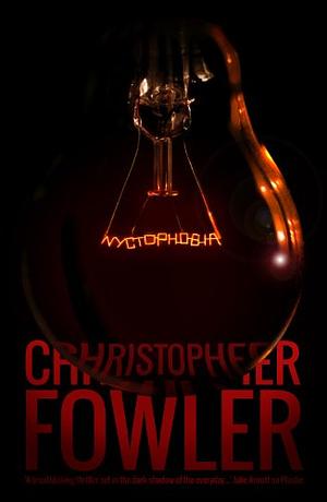 Nychtophobia by Christopher Fowler