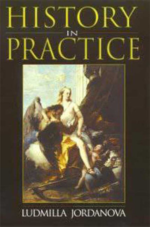 History in Practice by Ludmilla Jordanova