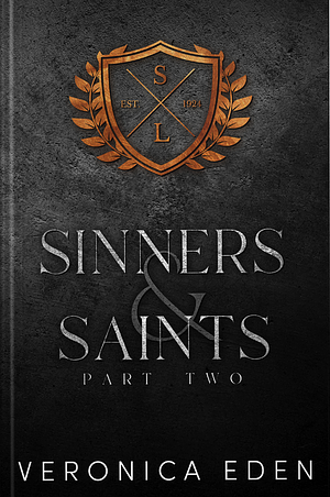 Sinners and Saints Part Two by Veronica Eden