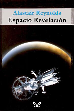 Espacio Revelación by Alastair Reynolds