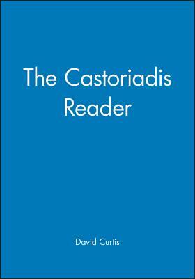 The Castoriadis Reader by 