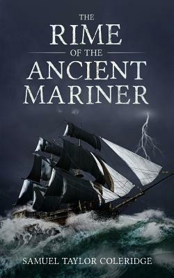 The Rime of the Ancient Mariner by Samuel Taylor Coleridge