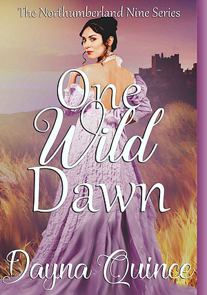 One Wild Dawn by Dayna Quince