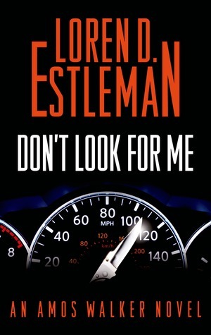 Don't Look for Me by Loren D. Estleman
