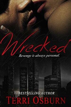 Wrecked: A Novella by Terri Osburn