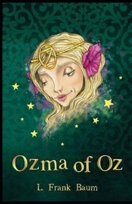 Ozma of Oz Illustrated by L. Frank Baum