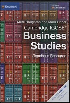 Cambridge Igcse(r) Business Studies Teacher's Resource CD-ROM by Medi Houghton, Mark Fisher