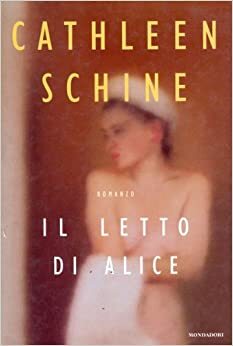 Il letto di Alice by Cathleen Schine