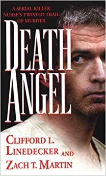 Death Angel by Zach Martin, Zach T. Martin, Clifford L. Linedecker