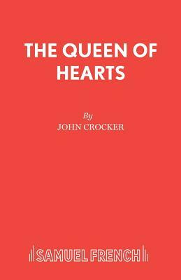 The Queen of Hearts by John Crocker