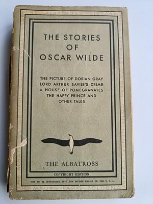 The Stories of Oscar Wilde by Oscar Wilde