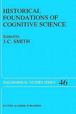 Historical Foundations of Cognitive Science by 