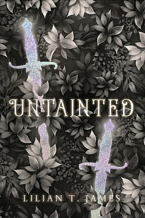 Untainted by Lilian T. James