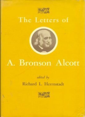The Letters of A. Bronson Alcott by Amos Bronson Alcott, Richard L. Herrnstadt