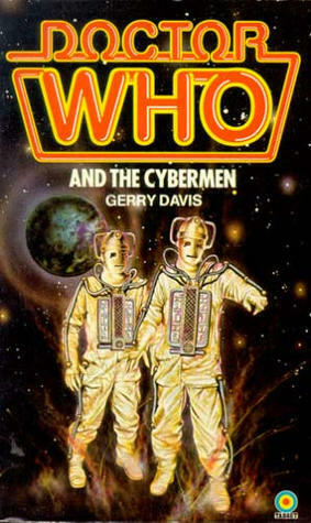 Doctor Who and the Cybermen by Gerry Davis