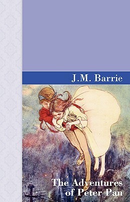 The Adventures of Peter Pan by J.M. Barrie