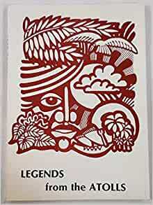 Legends from the Atolls by Kauraka Kauraka