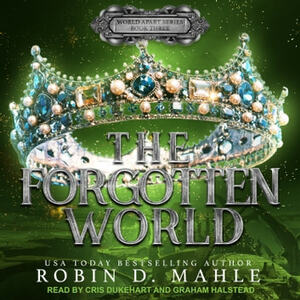 The Forgotten World by Robin D. Mahle