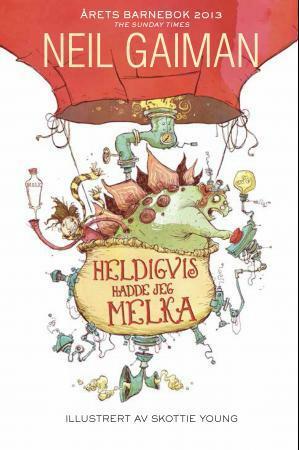 Heldigvis hadde jeg melka by Neil Gaiman