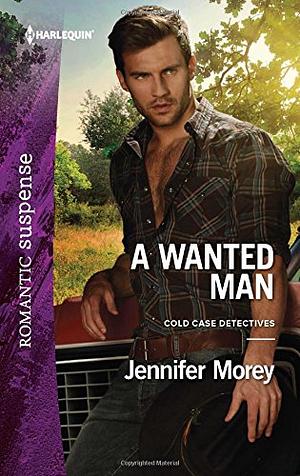 A Wanted Man by Jennifer Morey