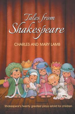 Tales from Shakespeare by Mary Lamb, Charles Lamb