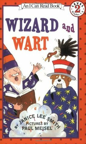 Wizard and Wart by Janice Lee Smith, Paul Meisel