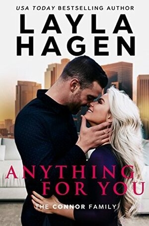 Anything For You by Layla Hagen