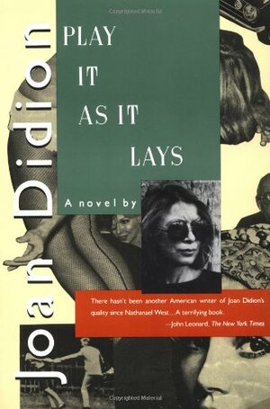 Play It As It Lays by Joan Didion