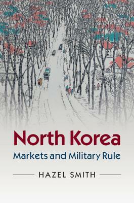 North Korea by Hazel Smith