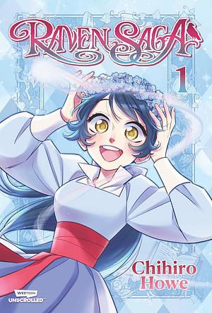 Raven Saga, Vol. 1 by Chihiro Howe