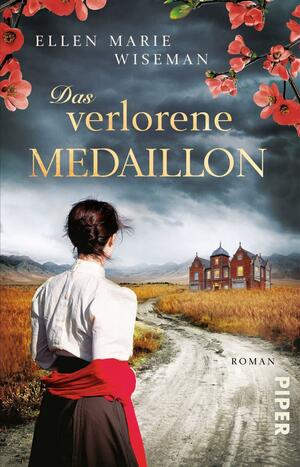 Das verlorene Medaillon by Ellen Marie Wiseman