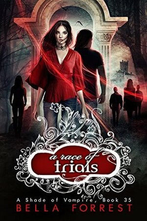 A Race of Trials by Bella Forrest