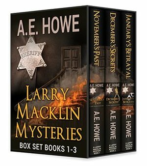 Larry Macklin Mysteries: Books 1-3 by A.E. Howe