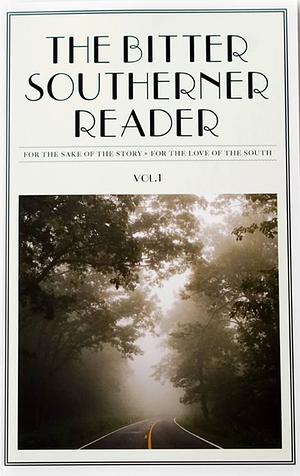 The Bitter Southerner Reader by Various