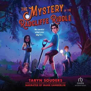 The Mystery of the Radcliffe Riddle by Taryn Souders