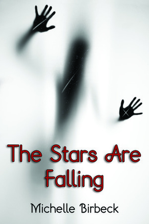 The Stars Are Falling by Michelle Birbeck