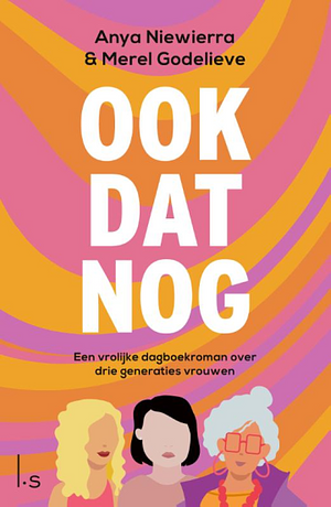 Ook dat nog by Merel Godelieve, Anya Niewierra