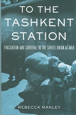 To the Tashkent Station by Rebecca Manley