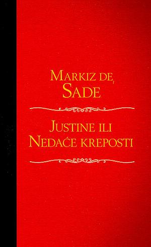 Justine ili Nedaće kreposti by Marquis de Sade