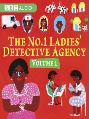 The No.1 Ladies' Detective Agency, Volume 2 BBC Afternoon dramThe No. 1 Ladies' Detective Agency (Volume 1)    by Alexander McCall Smith