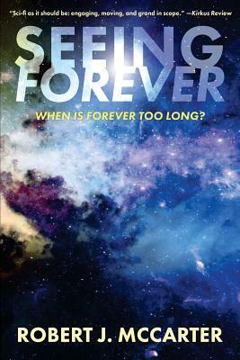 Seeing Forever by Robert J. McCarter